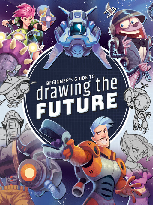 Title details for Beginner's Guide to Drawing the Future by 3DTotal Publishing - Available